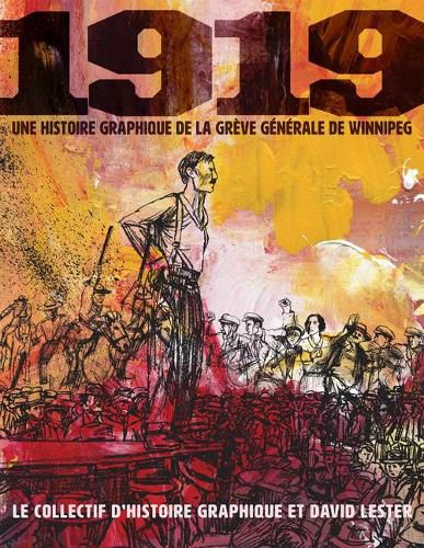 Cover image for 1919: Une Histoire Graphique de la Greve Generale de Winnipeg