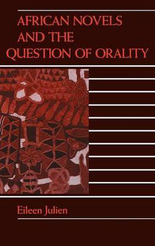 Cover image for African Novels and the Question of Orality