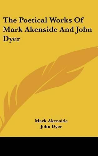 Cover image for The Poetical Works Of Mark Akenside And John Dyer
