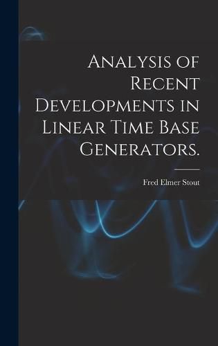 Cover image for Analysis of Recent Developments in Linear Time Base Generators.