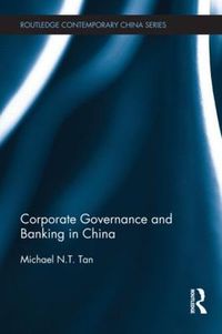 Cover image for Corporate Governance and Banking in China