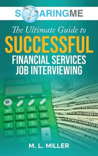 SoaringME The Ultimate Guide to Successful Financial Services Job Interviewing