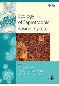 Cover image for Ecology of Saprotrophic Basidiomycetes