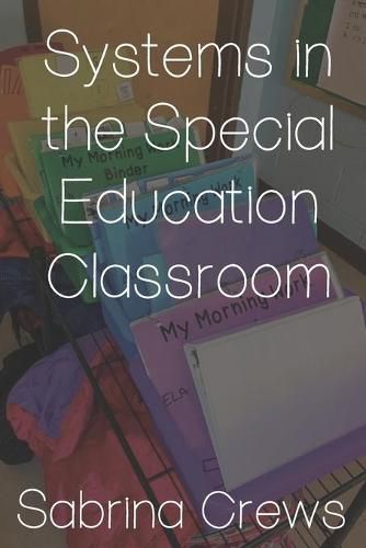 Cover image for Systems in the Special Education Classroom