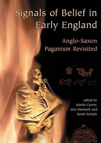 Cover image for Signals of Belief in Early England: Anglo-Saxon Paganism Revisited