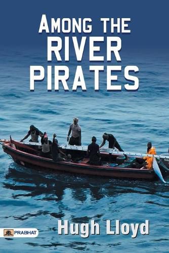 Cover image for Among the River Pirates