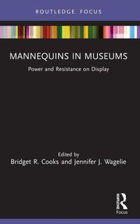 Cover image for Mannequins in Museums