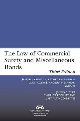 Cover image for The Law of Commercial Surety and Miscellaneous Bonds, Third Edition