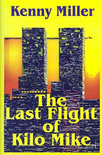 Cover image for The Last Flight of Kilo Mike