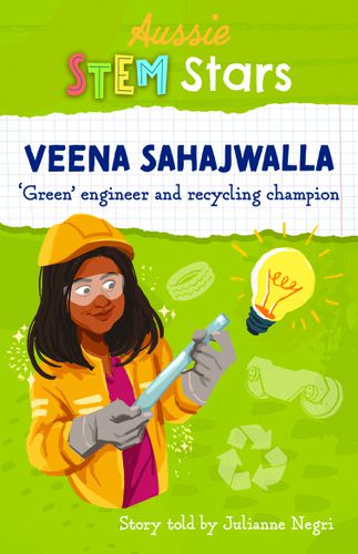 Cover image for Aussie STEM Stars: Veena Sahajwalla: 'Green' engineer and recycling champion