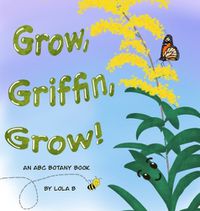 Cover image for Grow, Griffin, Grow!