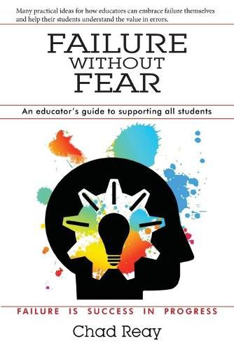 Cover image for Failure Without Fear: An educator's guide to supporting all students