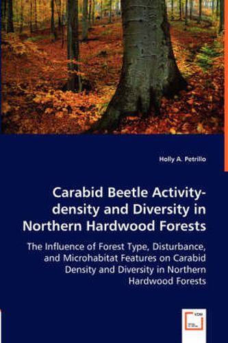 Cover image for Carabid Beetle Activity-density and Diversity in Northern Hardwood Forests