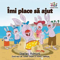 Cover image for I Love to Help (Romanian edition)