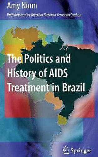 Cover image for The Politics and History of AIDS Treatment in Brazil