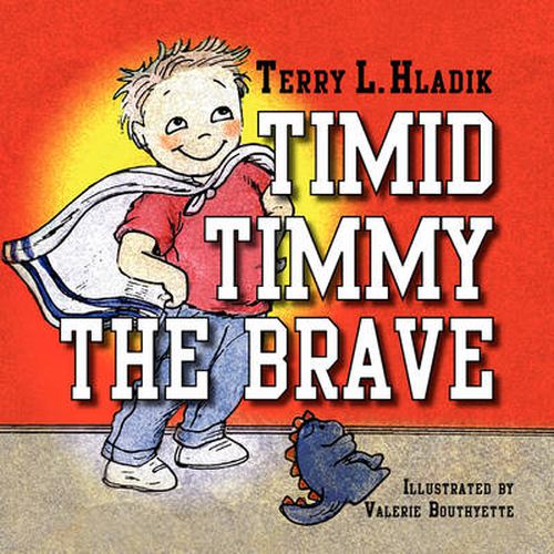 Cover image for Timid Timmy the Brave