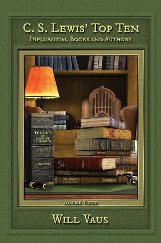 Cover image for C. S. Lewis' Top Ten: Influential Books and Authors, Volume Three