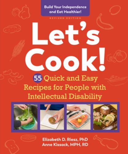 Cover image for Let's Cook!: 55 Quick and Easy Recipes for People with Intellectual Disability