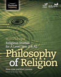 Cover image for WJEC/Eduqas Religious Studies for A Level Year 2 & A2 - Philosophy of Religion