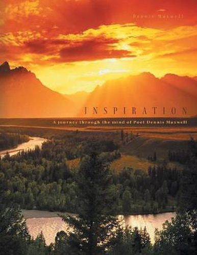 Cover image for Inspiration: A Journey Through the Mind of Poet Dennis Maxwell