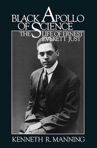 Cover image for Black Apollo of Science: The Life of Ernest Everett Just