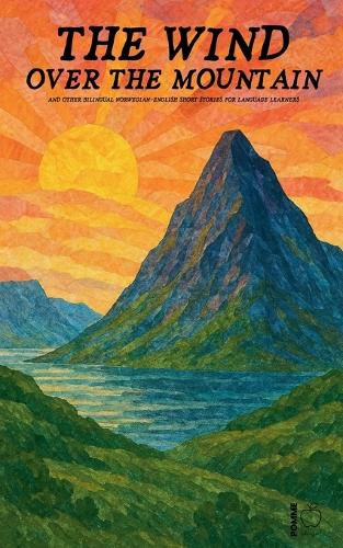 Cover image for The Wind over the Mountain And Other Bilingual Norwegian-English Short Stories for Language Learners