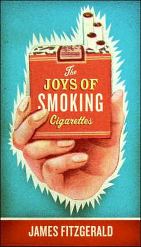 Cover image for The Joys of Smoking Cigarettes