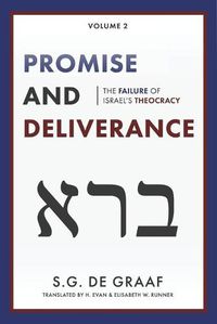 Cover image for Promise and Deliverance: The Failure of Israel's Theocracy