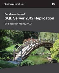 Cover image for Fundamentals of SQL Server 2012 Replication