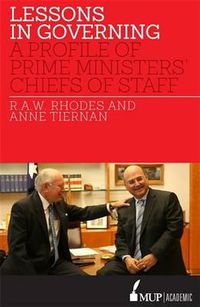 Cover image for Lessons in Governing: A Profile of Prime Ministers' Chiefs of Staff