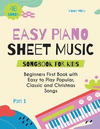 Cover image for Easy Piano Sheet Music Songbook for Kids