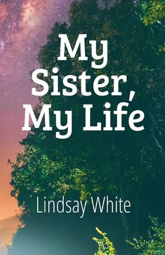 Cover image for My Sister, My Life