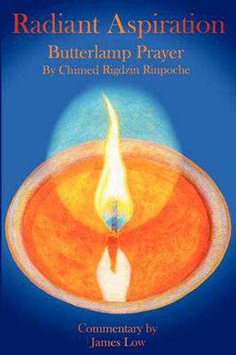 Cover image for Radiant Aspiration: The Butterlamp Prayer Lamp of Aspiration