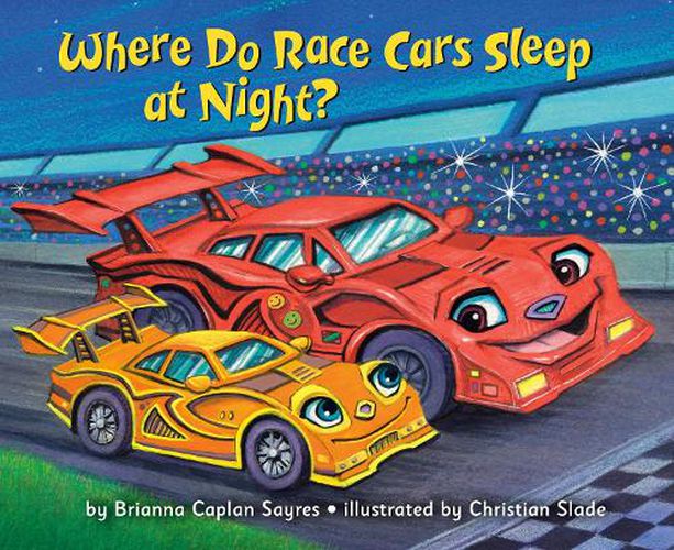 Cover image for Where Do Race Cars Sleep at Night?