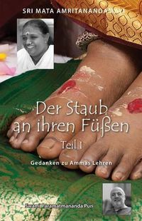 Cover image for Dust Of Her Feet: Reflections On Amma's Teachings Volume 1: (German Edition)