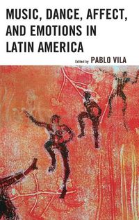 Cover image for Music, Dance, Affect, and Emotions in Latin America