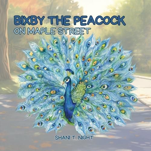 Cover image for Bixby the Peacock on Maple Street