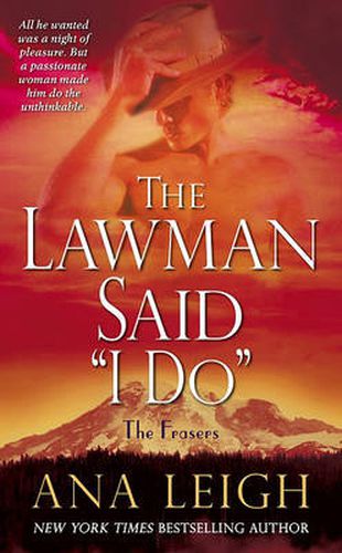The Lawman Said  I Do: The Frasers