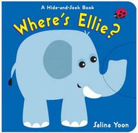 Cover image for Where's Ellie?: A Hide-and-seek Book