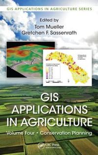 Cover image for GIS Applications in Agriculture, Volume Four: Conservation Planning