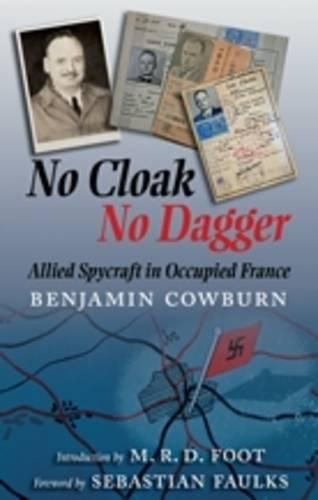 Cover image for No Cloak, No Dagger: Allied Spycraft in Occupied France