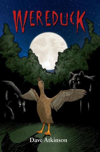 Cover image for Wereduck: Book 1 of the Wereduck Series