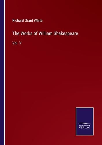 The Works of William Shakespeare