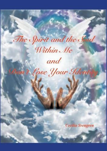 Cover image for The Spirit and the Soul Within Me and Don't Lose Your Identity