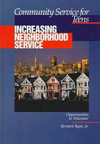 Cover image for Community Service for Teens: Increasing Neighbourhood Service