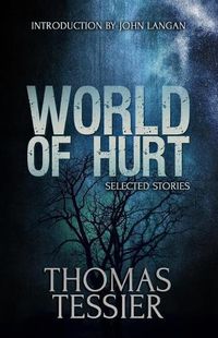 Cover image for World of Hurt: Selected Stories