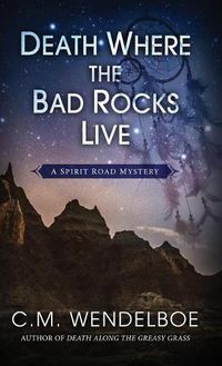 Cover image for Death Where the Bad Rocks Live