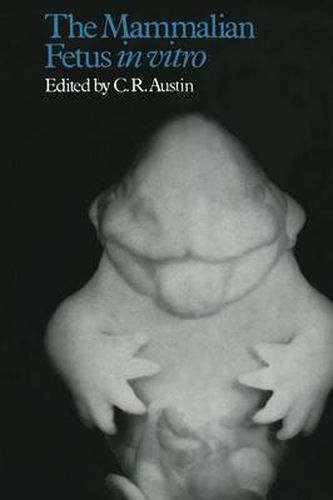 Cover image for The Mammalian Fetus in vitro