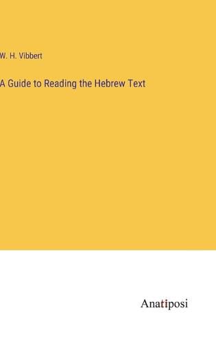 Cover image for A Guide to Reading the Hebrew Text