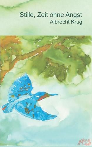 Cover image for Stille, Zeit ohne Angst: Gebete, Gedichte und Betrachtungen